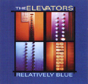 The Elevators CD 'Relatively Blue' front and back liner